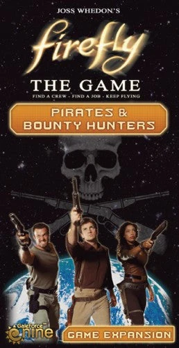 Gale Force Nine Firefly: The Game - Pirates & Bounty Hunters 1 Gale Force Nine Firefly: The Game - Pirates & Bounty Hunters