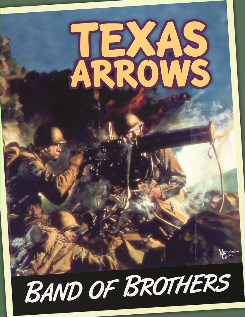 Worthington Publishing Board Games Band Of Brothers: Texas Arrows 1 Worthington Publishing Board Games Band Of Brothers: Texas Arrows