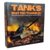 TIN ROBOT GAMES Board Games Tanks, But No Thanks!