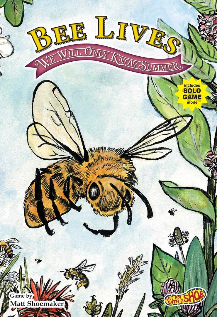 Hit 'Em With A Shoe Bee Lives: We Will Only Know Summer 1 Hit 'Em With A Shoe Bee Lives: We Will Only Know Summer