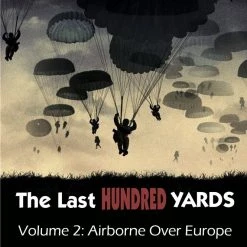 GMT Games Board Games The Last Hundred Yards Volume 2: Airborne Over Europe