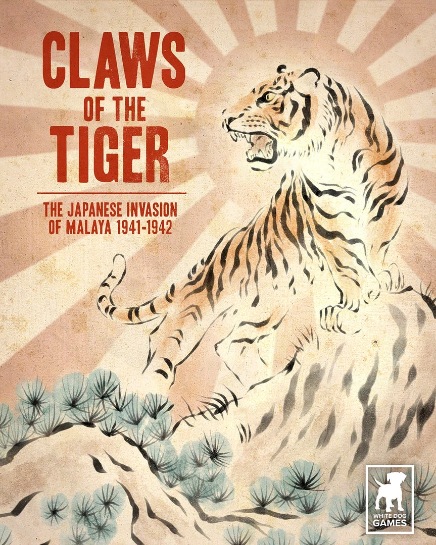 White Dog Games Claws Of The Tiger: The Japanese Invasion Of Malaya 1941-1942 1 White Dog Games Claws Of The Tiger: The Japanese Invasion Of Malaya 1941-1942