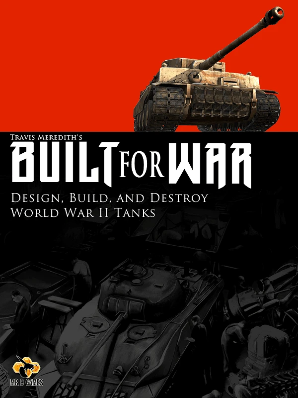 Mr. B Games Board Games Built For War: Design, Build, And Destroy WW2 Tanks 1 Mr. B Games Board Games Built For War: Design, Build, And Destroy WW2 Tanks