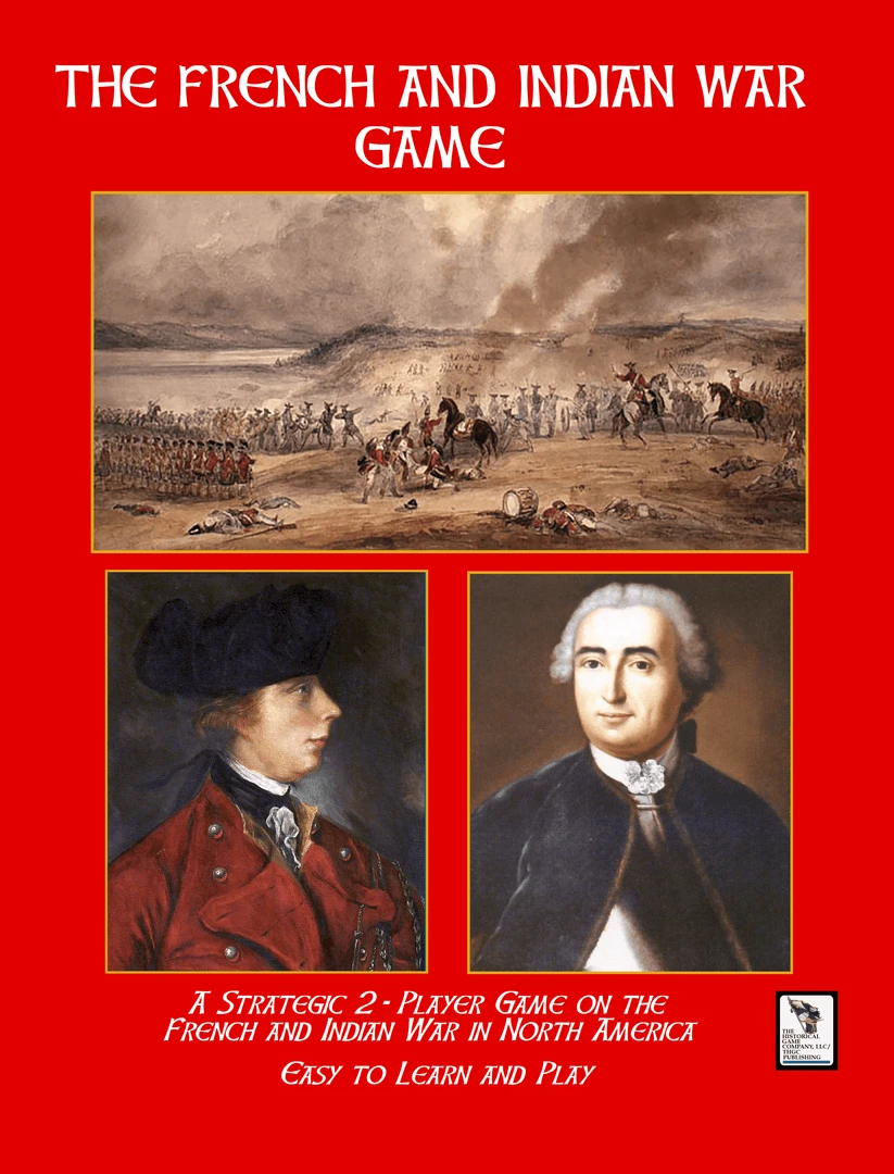 The Historical Game Company Board Games The French And Indian War: War For North America Game (THGC Edition) 1 The Historical Game Company Board Games The French And Indian War: War For North America Game (THGC Edition)