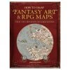 Penguin Random House How To Draw Fantasy Art And RPG Maps (Book) May 16-22, 2022
